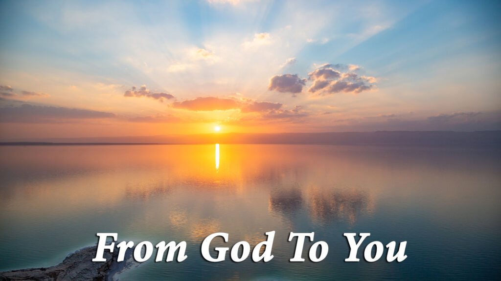 “From God To You”