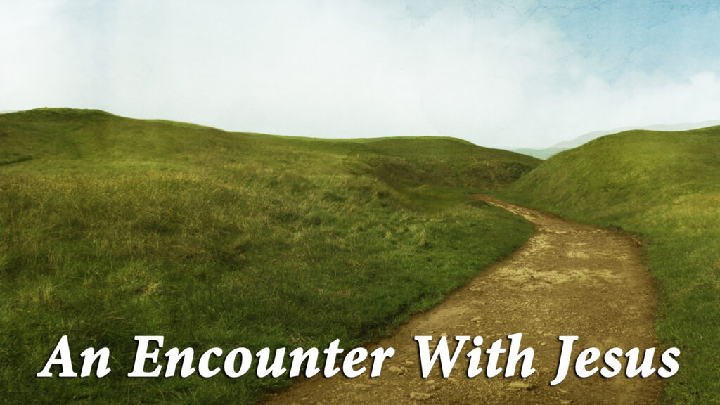 Matthew 9:20-22 | “An Encounter With Jesus”