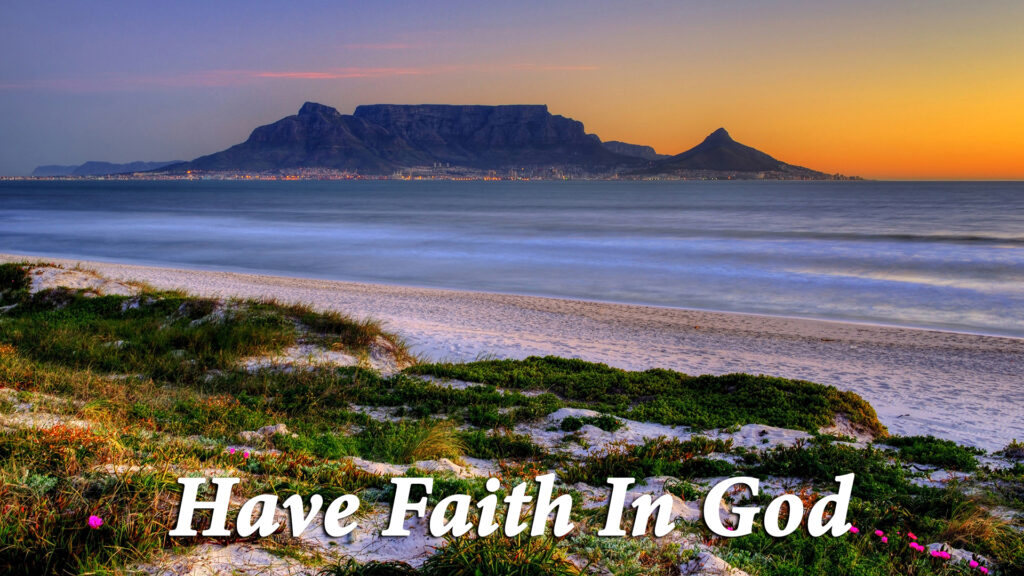 Topical Study | “Have Faith In God”