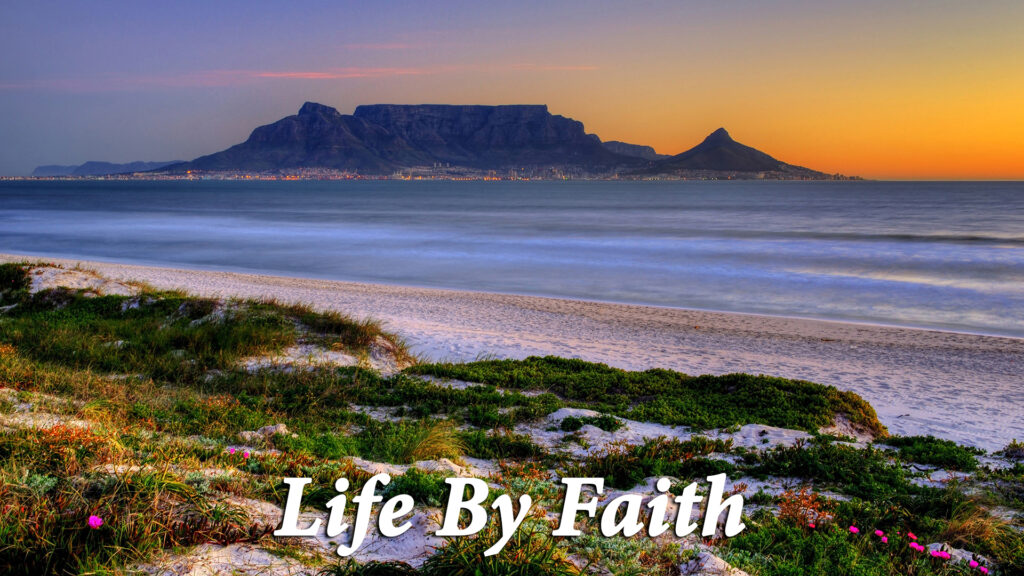 Topical Study | “Life By Faith”