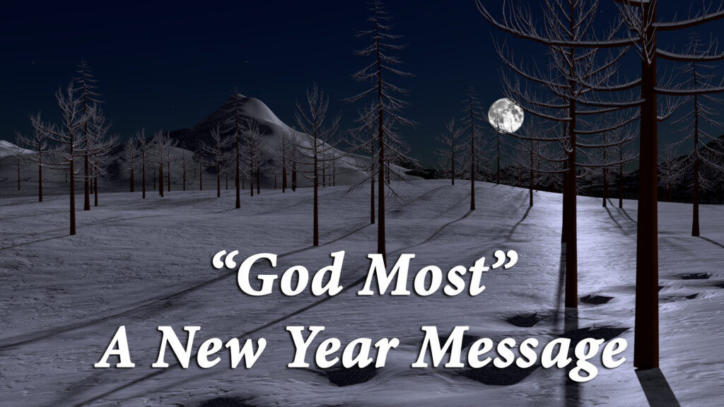 “God Most” A New Year Message