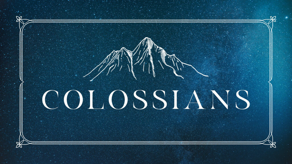 Colossians 1:1-8 | “Him First”